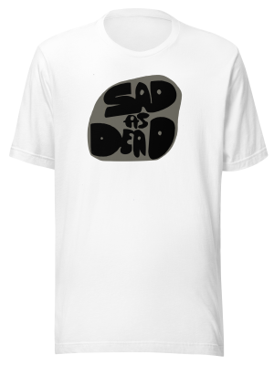 SONGSHIRT07 / SAD AS DEAD édition classique